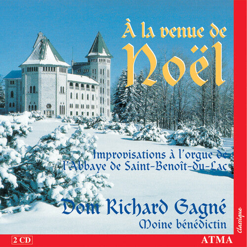 Dom Richard Gagn: Venue de Noel - COMPACT DISCS