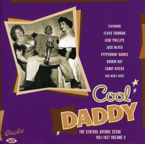 Various Artists: Cool Daddy: The Central Avenue Scene 1951-1957, Vol. 3 - COMPACT DISCS
