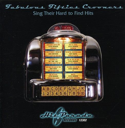 Fabulous 50's Crooners Sings Hard-to-Find / Var: Fabulous 50's Crooners Sings Their Hard-To-Find Hits