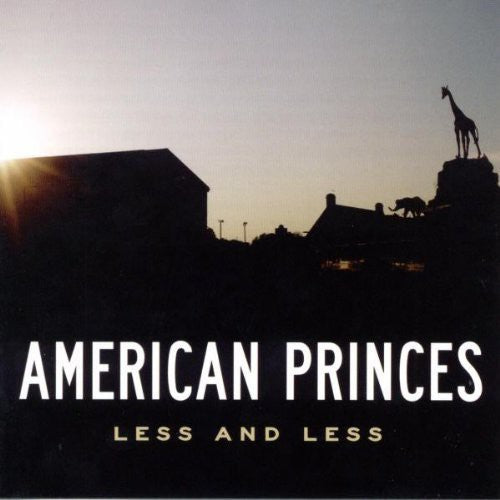 American Princes: Less and Less - COMPACT DISCS