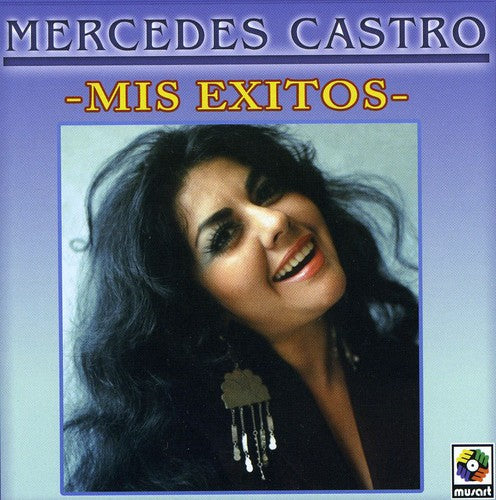 Castro, Mercedes: Mis Exitos