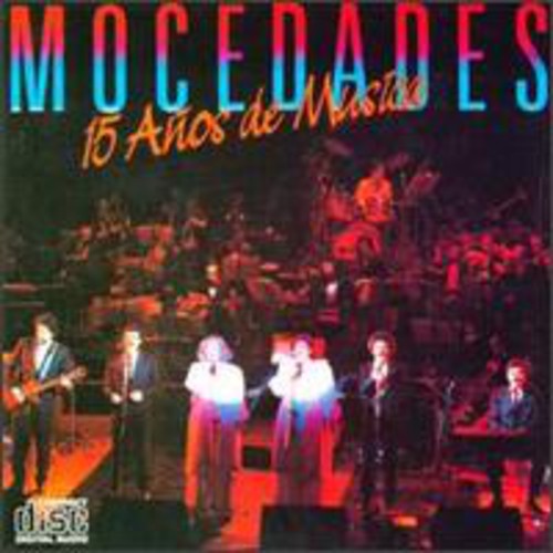 Mocedades: 15 A Os De Musica