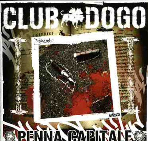 Club Dogo: Penna Capitale