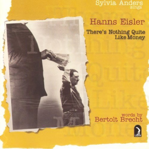 Sylvia Anders: There's Nothing Quite Like Money (Words By Brecht) - COMPACT DISCS
