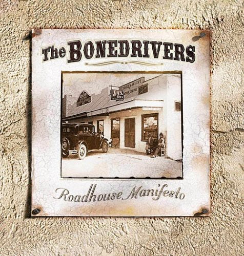 Bonedrivers: Roadhouse Manifesto