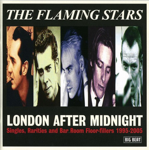 Flaming Stars: London After Midnight-Singles, Rarities and Bar Room Floor Fillers