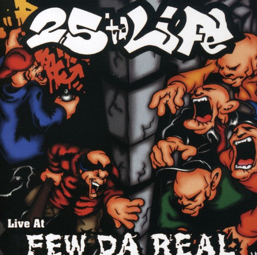 Twentyfive Ta Life: Live at Few Da Real