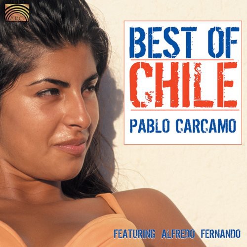 Pablo C rcamo: Best of Chile - COMPACT DISCS