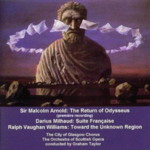 Arnold / Milhaud / Vaughan-Williams / Taylor: Return of Odysseus Premiere