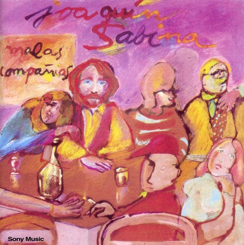 Sabina, Joaquin: Malas Companias
