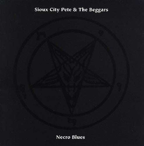 Sioux City Pete & Beggars: Necro Blues