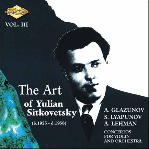 Yulian Sitkovetsky: Art of Yulian Sitkovetsky 3 - COMPACT DISCS