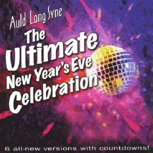 All That Music All Star Band: Auld Lang Syne: Ultimate New Years Eve Celebration - COMPACT DISCS