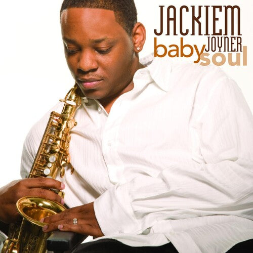 Joyner, Jackiem: Babysoul