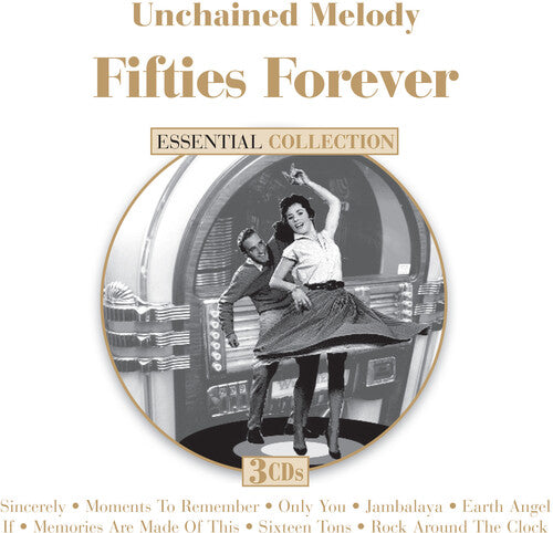 Unchained Melody: Fifties Forever / Various: Unchained Melody: Fifties Forever (Various Artists)