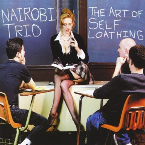 The Nairobi Trio: Art of Self-Loathing - COMPACT DISCS