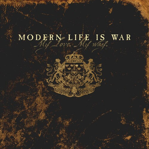 Modern Life Is War: My Love My Way