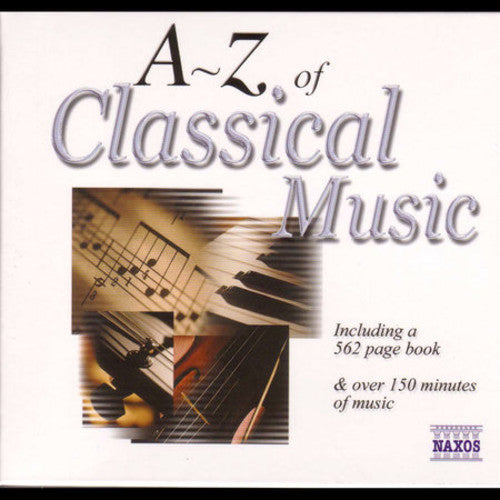 Various Artists: A-Z of Classical Music / Various - COMPACT DISCS