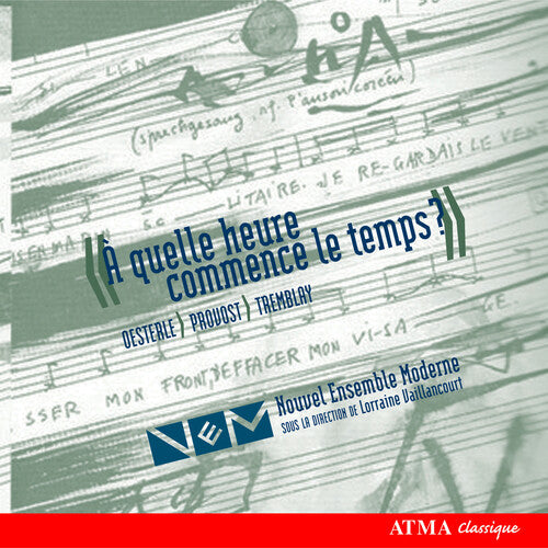 Nouvel Ensemble Moderne: When Does Time Begin - Three Quebec Composers - COMPACT DISCS