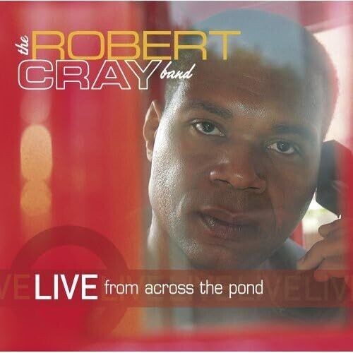 Cray, Robert: Live from Across the Pond - COMPACT DISCS