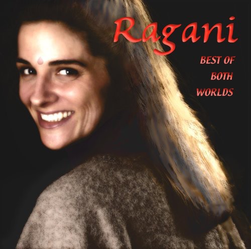 Ragani-Yoga Music: Ragani-Yoga Music : Vol. 1-Best of Both Worlds Kirtan Cafe - COMPACT DISCS