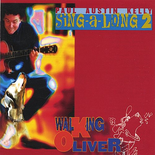 Kelly, Paul Austin: Sing-A-Long 2