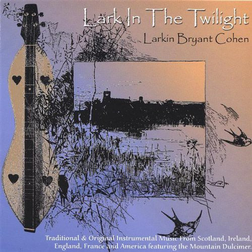 Cohen, Larkin Bryant: Lark In The Twilight