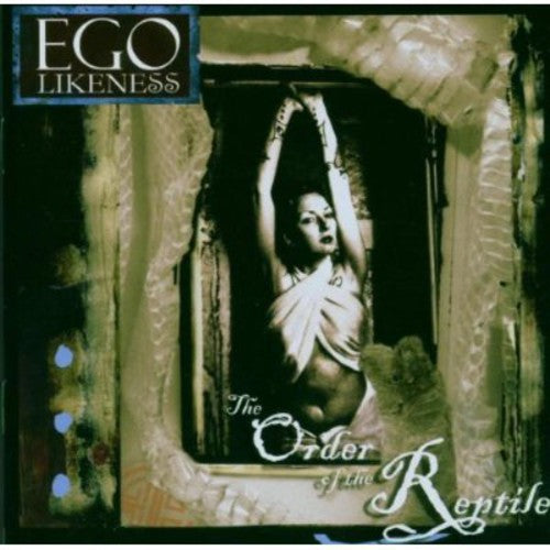 Ego Likeness: The Order Of The Reptile