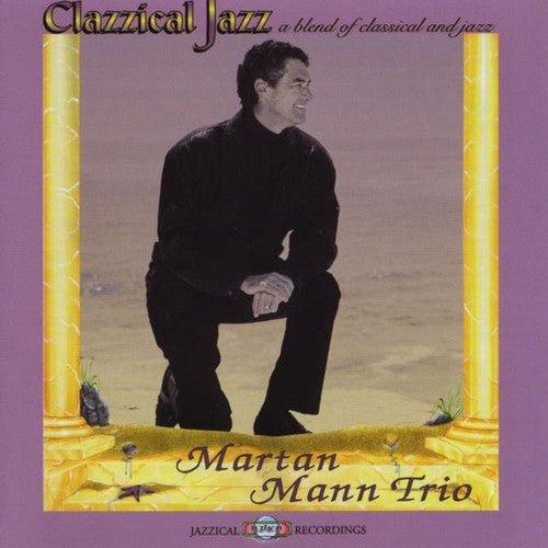 Martan Mann: Clazzical Jazz - COMPACT DISCS