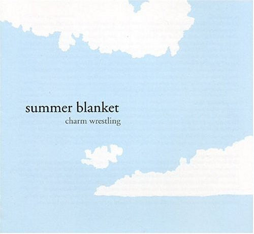 Summer Blanket: Charm Wrestling - COMPACT DISCS