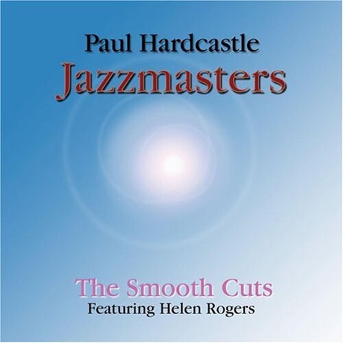 Hardcastle, Paul: The Smooth Cuts