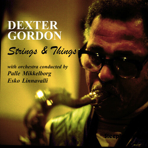 Dexter Gordon: Strings & Things - COMPACT DISCS