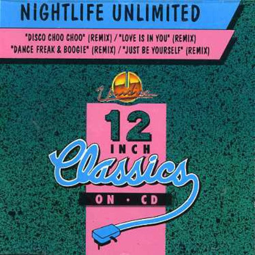 Nightlife Unlimited: Disco Choo Choo/Love Is in You