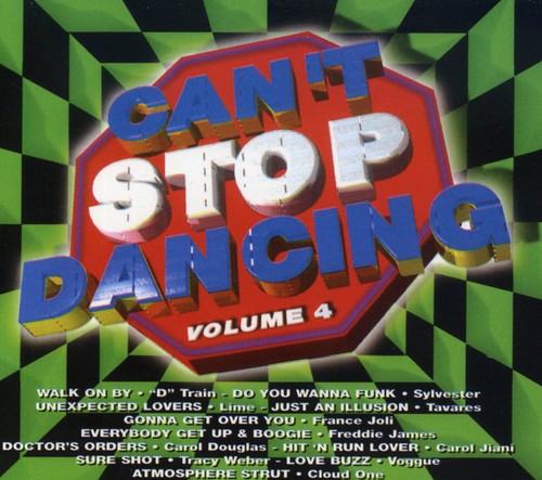 Can't Stop Dancing 4 / Various: Can't Stop Dancing, Vol. 4