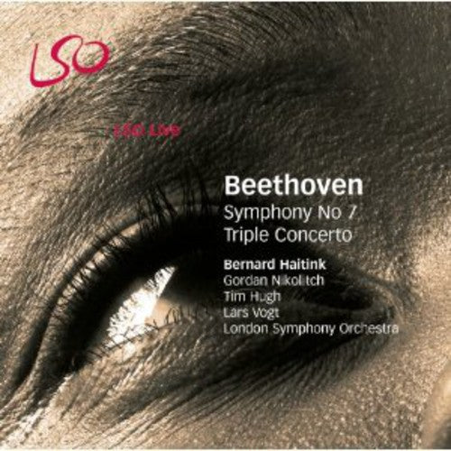 Beethoven / Lso / Haitink: Symphony No 7: Triple Concerto - SUPER-AUDIO CD