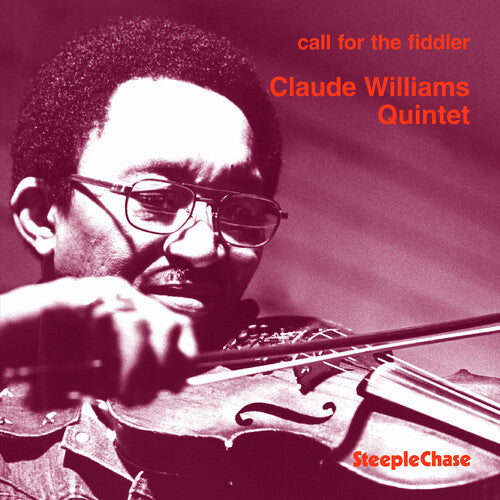 Claude "Fiddler" Williams: Call for the Fidler - COMPACT DISCS
