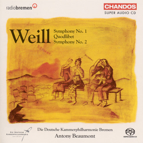 Weill / Beaumont: Symphony 1 / Quodlibet / Symphony 2 - SUPER-AUDIO CD