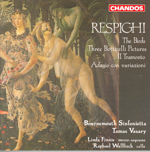 Respighi / Bournemouth Sinfonietta: 3 Boticelli Pictures