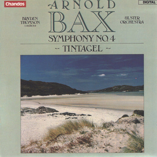 Bax / Thomson / Ulster Orchestra: Sym 4/Tintagel