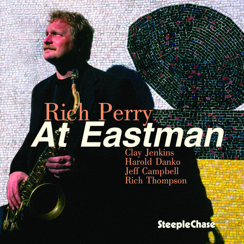 Rich Perry: At Eastman - COMPACT DISCS