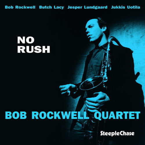 Bob Rockwell: No Rush - COMPACT DISCS