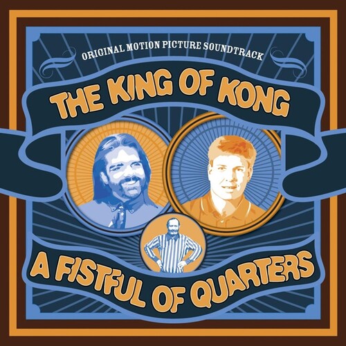 King of Kong: A Fistful of Quarters / O.S.T.: King of Kong: A Fistful of Quarters (Original Soundtrack)