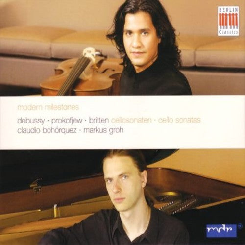 Debussy / Britten / Prokofiev / Bohorquez / Groh: Modern Milestones for Cello & Piano