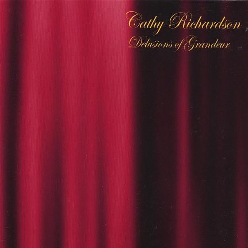 Richardson, Cathy: Delusions of Grandeur