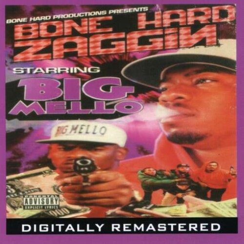 Big Mello: Bone Hard Zaggin