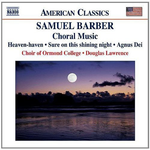 Barber / Lawrence / Choir Ormond College Melbourne: Choral Music