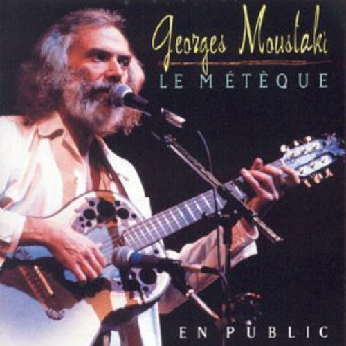 Moustaki, Georges: Le Meteque On Public