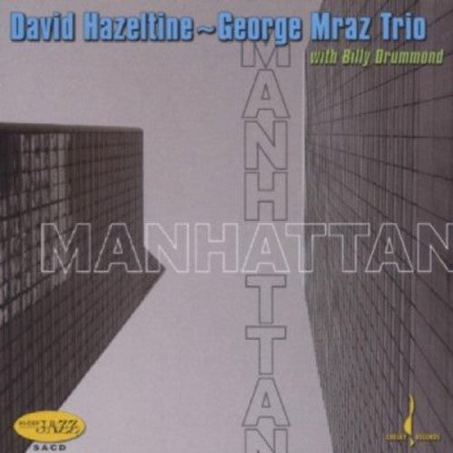 Hazeltine, David / Mraz, George: Manhattan - SUPER-AUDIO CD