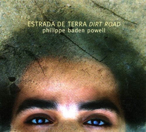 Powell, Phillippe Baden: Estrada de Terra (Dirt Road)