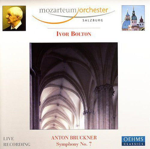 Bruckner / Bolton / Mozarteum Orch Salzburg: Symphony 7